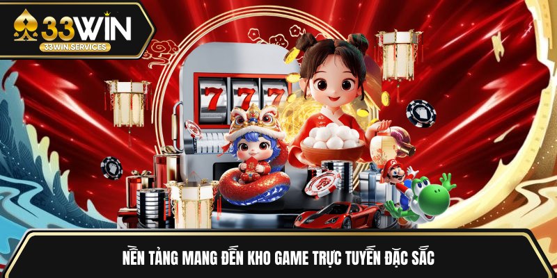 Nền tảng mang đến kho game trực tuyến đặc sắc