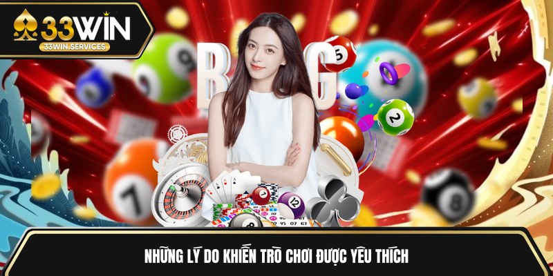 Những lý do khiến trò chơi được yêu thích 