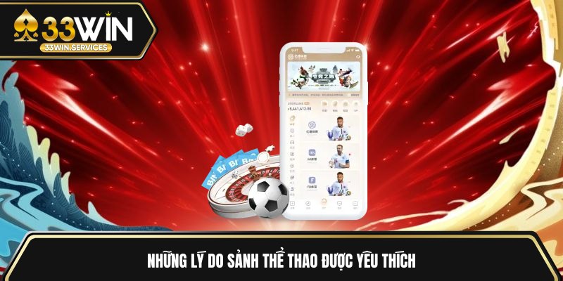 Những lý do sảnh thể thao được yêu thích 