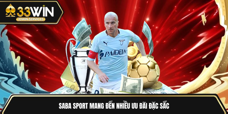 Saba Sport mang đến nhiều ưu đãi đặc sắc