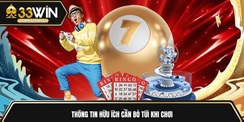 Thông tin hữu ích cần bỏ túi khi chơi 