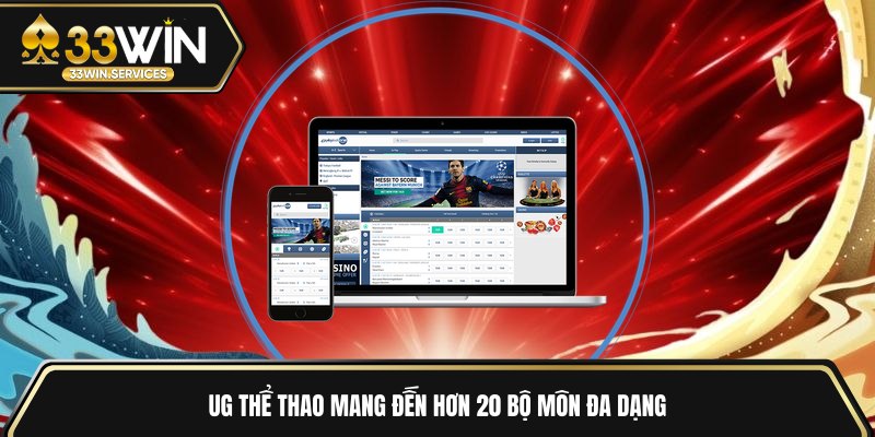 UG thể thao mang đến hơn 20 bộ môn đa dạng